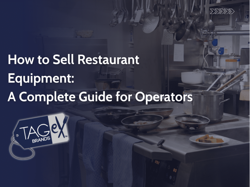 How to Sell Restaurant Equipment: A Complete Guide for Operators